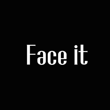 Face it