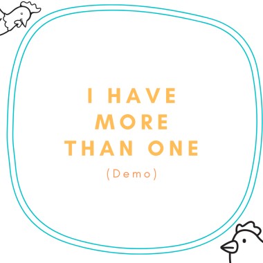I Have More Than One(小時候寫的Demo)