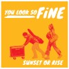 《YOU LOOK SO FINE》