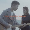 《YOU NEVER KNOW》