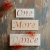 One more dance