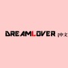 ♪ 2.1 DREAMLOVER (中文Demo)