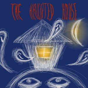 The Haunted House