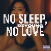DZYoung 狄力漾《 沒有睡又何謂愛？  NO SLEEP, NO LOVE 》