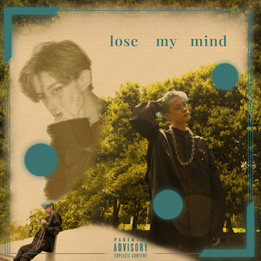 lose my mind.