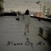 Blame On Me