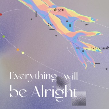 everything will be alright.