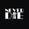 Never Die