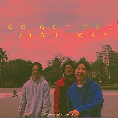 GO GET THE HIGH WAY(失意 X 許頡 X 543)