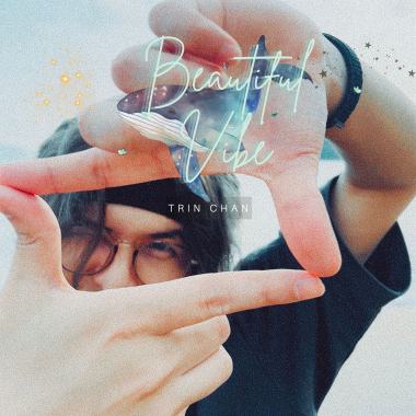 Trin Chan - Beautiful Vibe
