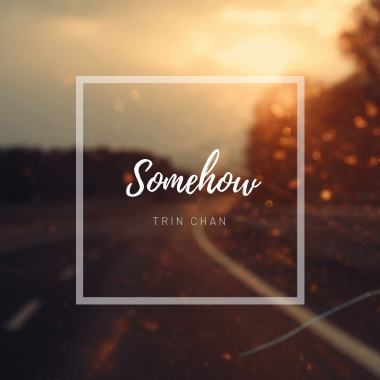 Somehow