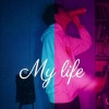 My life