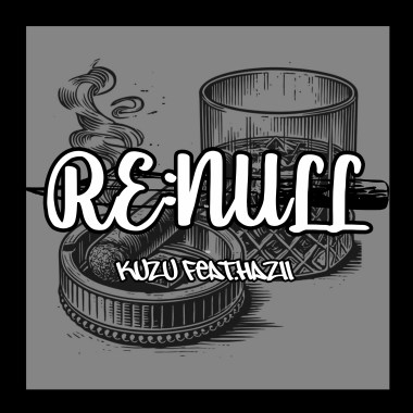 Re:null feat.Hazii（prod.Dianasty）