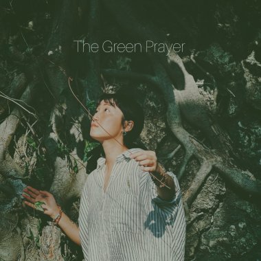 The Green Prayer