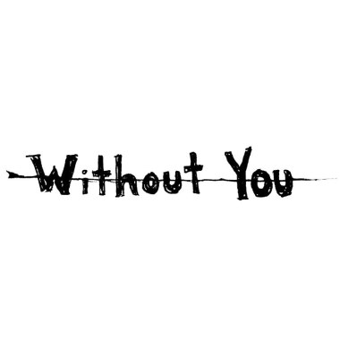 without you-失棉殘響