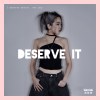 Deserve it