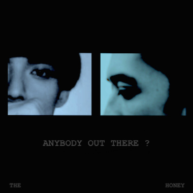 ANYBODY OUT THERE? 