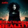 Fractured Reality