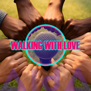 Walking With Love