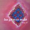 璽恩 ft. A.C. - Isu Ga Syax Maku 你是我的光 (Waven Remix)