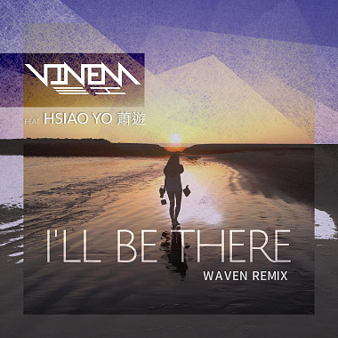 VINEM 江 - I'll Be There(Waven Remix)