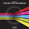 Enter The Rainbow (Original Mix)