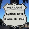 Cynical Boyz ( B_Alan & Bc & Lulu ) - 台灣大道走九遍 