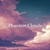 Phantom Clouds (幻想之云)