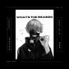 Yasumi - WHAT'S THE REASON