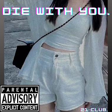 Die With You (DEMO)