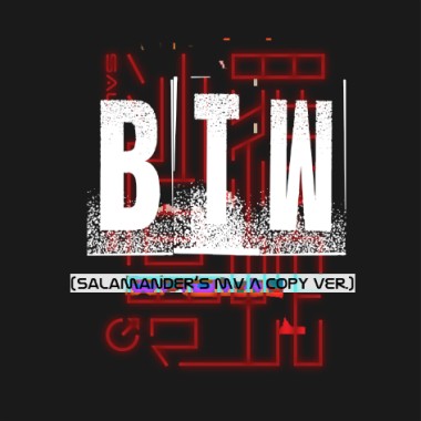 BTW (MV Ver.)