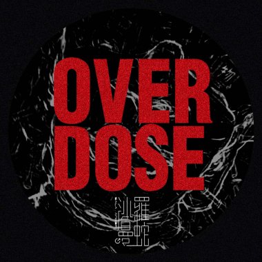 OVERDOSE