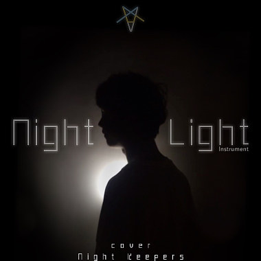 Night Light（Cover Night Keepers）