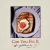 Can You Fix it