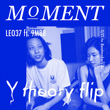 leo37 ft. 9m88 - moment ( Y theory remix )