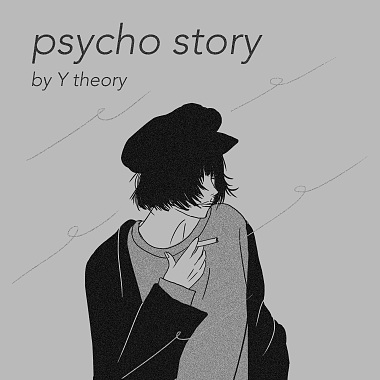 Y theory - psycho story