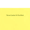 Throw Caution To The Wind 管它三七二十ㄧ (Extended Club Dub)