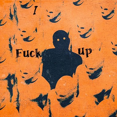 I fuck up(demo)