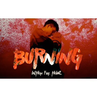 INHON -【Burning】feat.HowZ