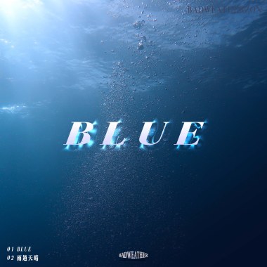 BADWEATHERZON - BLUE