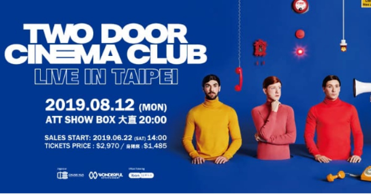 TWO DOOR CINEMA CLUB LIVE IN TAIPEI