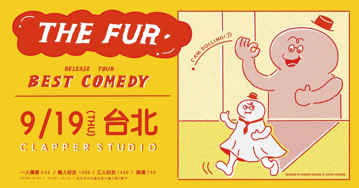 The Fur. 《Best Comedy》單曲發行巡迴 台北場