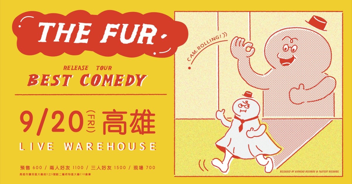 The Fur. 《Best Comedy》單曲發行巡迴 高雄場