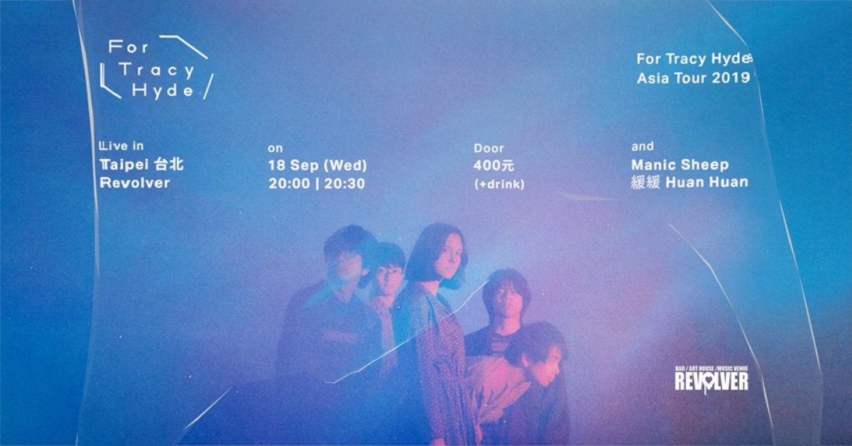 For Tracy Hyde Asia Tour ––– 台北