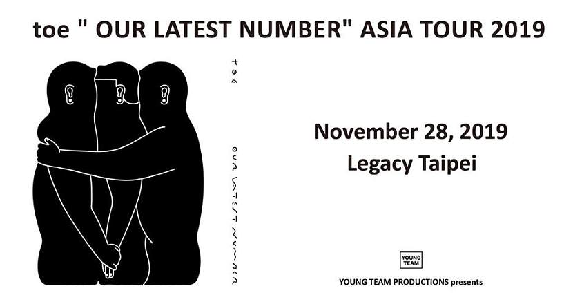 Toe " Our Latest Number" ASIA TOUR 2019 - Second Leg