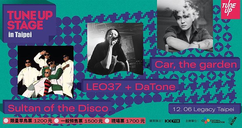 TUNE UP STAGE：Car, the garden, LEO37+DaTone, Sultan of the Disco