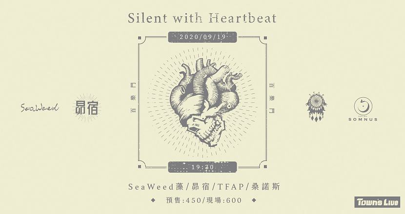 Town's Live：Silent with Heartbeat