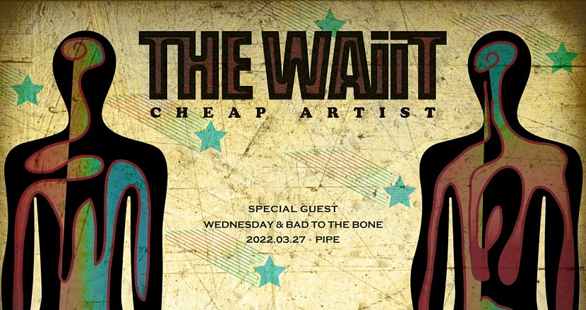 THE WAiiT << CHEAP ARTiST >> 巡迴台北場
