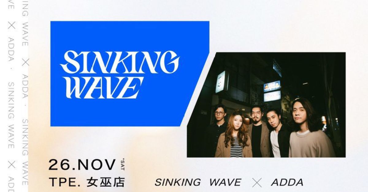 SINKING WAVE X ADDA