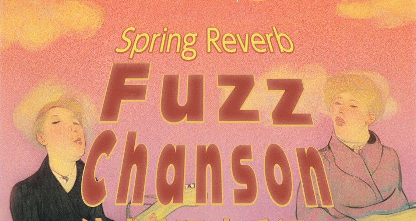法式香頌 春季迴響 Fuzz Chanson， Spring Reverb（台中場）